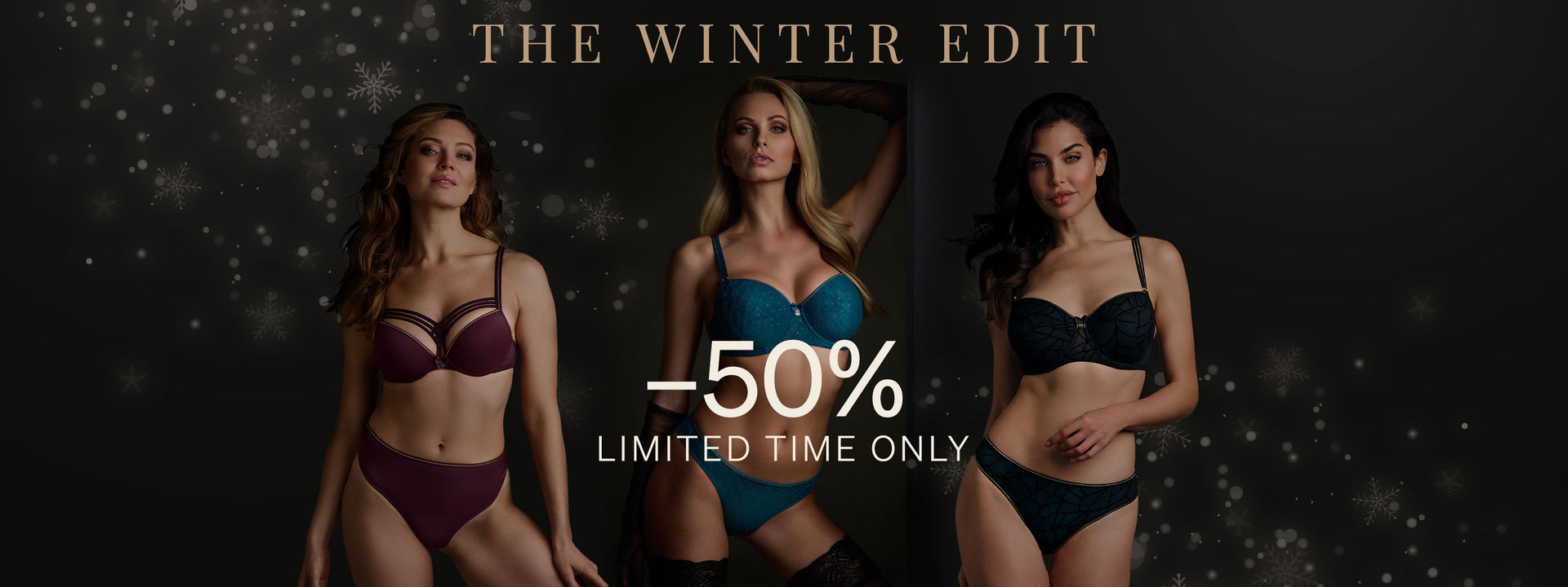 Three models wearing the Dame de Paris aubergine whisper set, the Blue Angel set in blue & Adventuress black & gold lurex set. Dark background with snowflakes for the Winter Edit promotion of marlies|dekkers with -50%