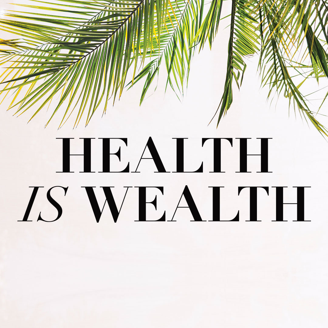 Health is Wealth