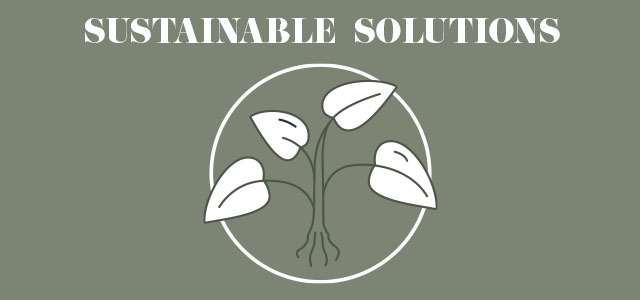 Sustainable solutions